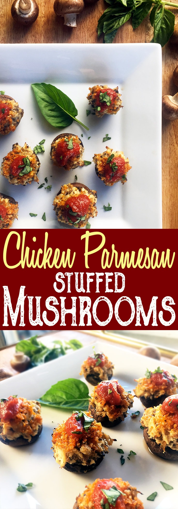 Chicken Parmesan Stuffed Mushrooms with tomato sauce and basil